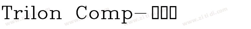 Trilon Comp字体转换